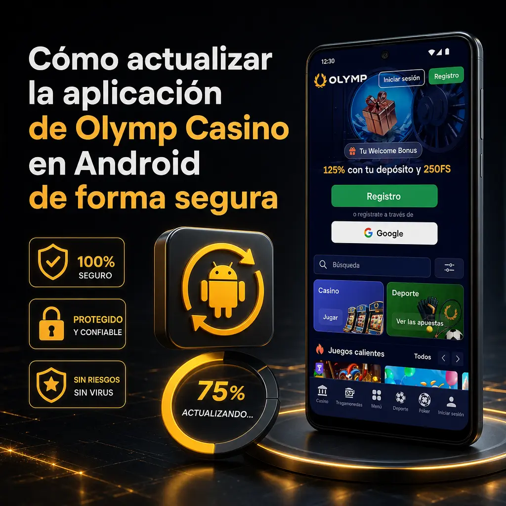 Guía para actualizar de forma segura la app de Olymp Casino en Android y proteger tu cuenta